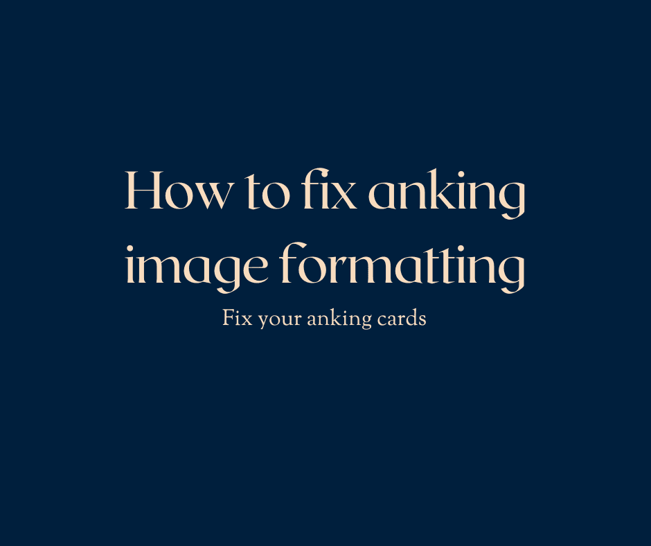 How To Fix Anking Deck Images Not Showing