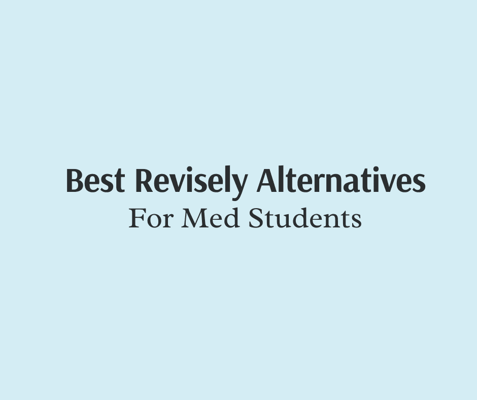 Best Revisely Alternatives for Medical Students in 2025